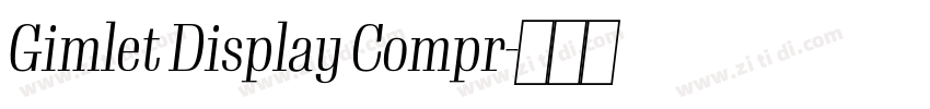 Gimlet Display Compr字体转换